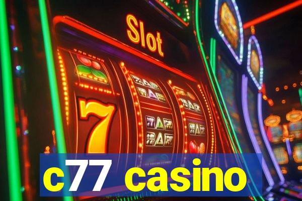 c77 casino